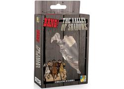 Bang! The Valley of Shadows