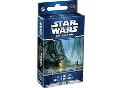 Star Wars LCG: It Binds All Things