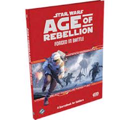 Star Wars RPG: Age of Rebellion: Forged in Battle