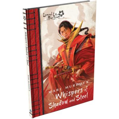 Legend of the Five Rings Novel: Whispers of Shadow and Steel