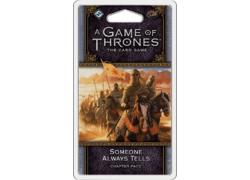 A Game of Thrones 2nd Edition: Someone Always Tells