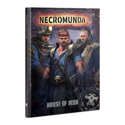 Necromunda: House Of Iron