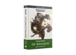 Prisoners Of Waaagh!