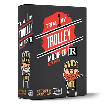 Trial by Trolley: R Rated Modifier Expansion