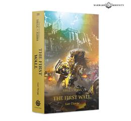 Horus Heresy : SOT: The First Wall