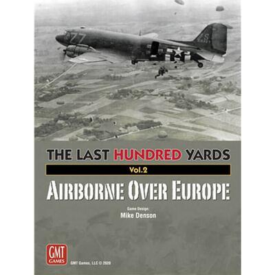 The Last Hundred Yard:  Airborne Over Europe