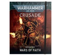 Crusade Mission Pack: Wars of Faith