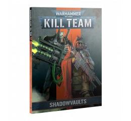 Kill Team Codex: Shadowvaults (Eng)