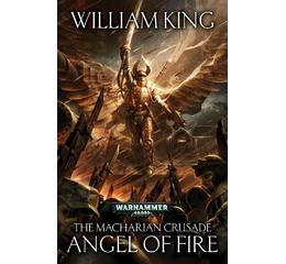 The Macharian Crusade:angel Of Fire (Pb)