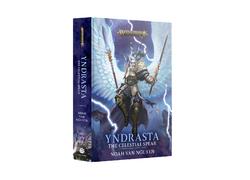 Yndrasta: The Celestial Spear (Hb)