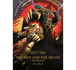 The End And The Death: Volume III (Hb)