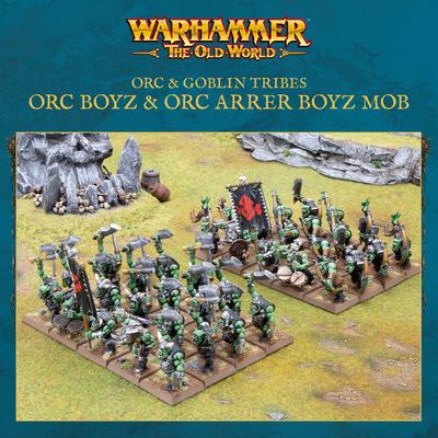 Orc & Goblin Tribes: Orc Boyz & Orc Arrer Boyz Mobs