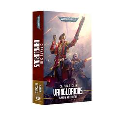 Ciaphas Cain: Vainglorious (Pb)