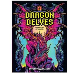 DD5 Dragon Delves: An Adventure Anthology (Alternative Cover)
