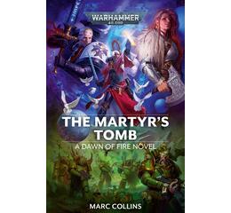 Dawn of Fire: The Martyr's Tomb PB