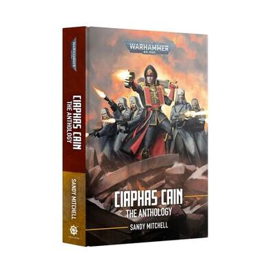 Ciaphas Cain: The Anthology (Pb)