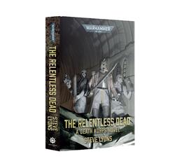 The Relentless Dead (Royal Hardback)
