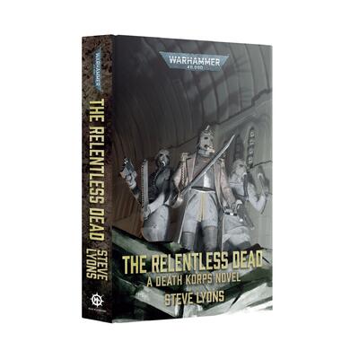The Relentless Dead (Royal Hardback)