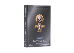 Faith And Fire: Anniversary Edition (Hb)