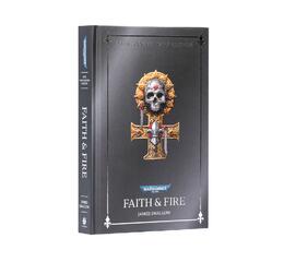 Faith And Fire: Anniversary Edition (Hb)