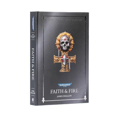 Faith And Fire: Anniversary Edition (Hb)