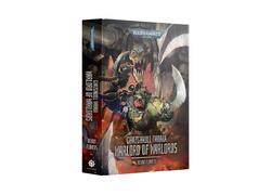 Ghazghkull Thraka:warlord Of Warlords Hb