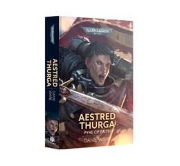 Aestred Thurga: Pyre Of Faith