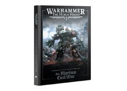 Horus Heresy: The Martian Civil War