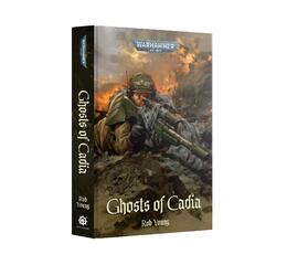 Ghosts Of Cadia (Hb)