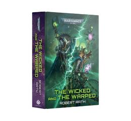 The Wicked And The Warped (Hb)