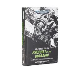 Ghazghkull Thraka: Prophet O/T Waaagh!